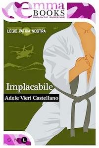 Implacabile, di Adele Vieri Castellano