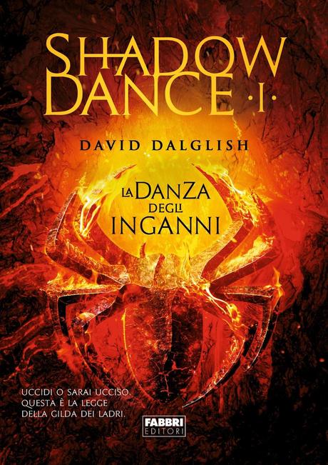 Anteprima Shadowdance di David Dalglish, la nuova serie fantasy che intreccia magia, guerra e avventura edita da Fabbri!