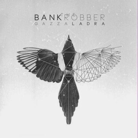 THE BANKROBBER-“GAZZA LADRA”