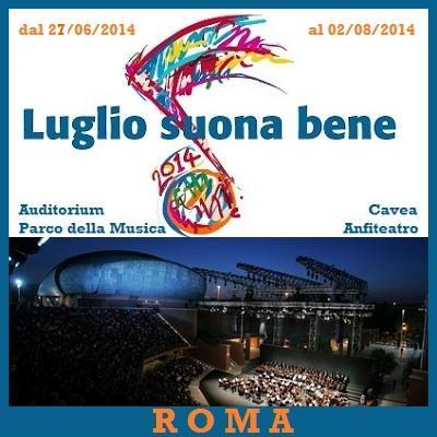 Luglio suona bene 2014 , e Roma si riempie di  Star .