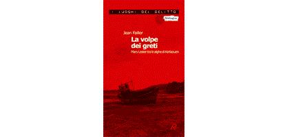 Nuove Uscite - “La volpe dei greti” di Jean Failler