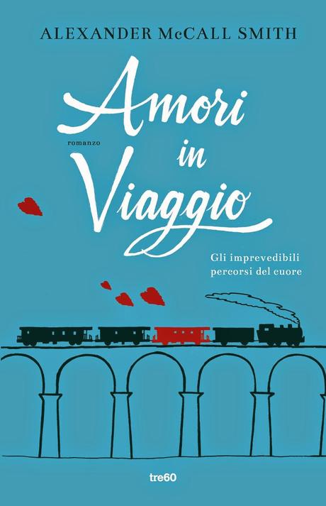 Recensione: Amori in viaggio di Alexander McCall Smith