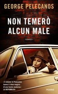 George P. Pelecanos - Non Temerò Alcun Male (The Sweet Revenge) Romanzo/Novel