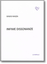 Senzio Mazza, Infime dissonanze