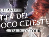 Blogtour Aspettando Città Fuoco Celeste Post Introduttivo!