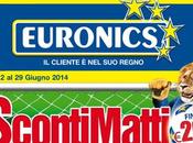 ScontiMatti EURONICS tanti smartphone tablet offerta nuovo volantino!