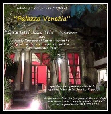 Note d`estate a Palazzo Venezia con il neapolitan gipsy jazz di Mario Romano, sabato 21 giugno 2013 - Napoli.