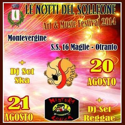 20 e 21 agosto 2014: Le Notti Del Solleone - La musica contro il caldo! a Maglie - Otranto.