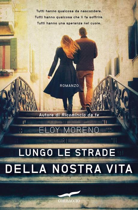 [Anteprima] Lungo le strade della nostra vita di Eloy Moreno