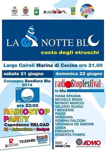 Foto: Domenica 22 giugno 2014 ore 21.00 | RADIO STOP FESTIVAL | Largo Cairoli MARINA DI CECINA