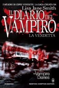 Anteprima: Il diario del vampiro. La vendetta di Lisa Jane Smith