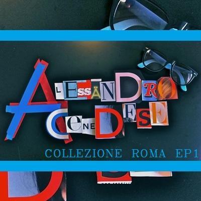 Alessandro Cenedese: Collezione Roma EP 1: e' il primo  fascicolo  di Collezione Roma.