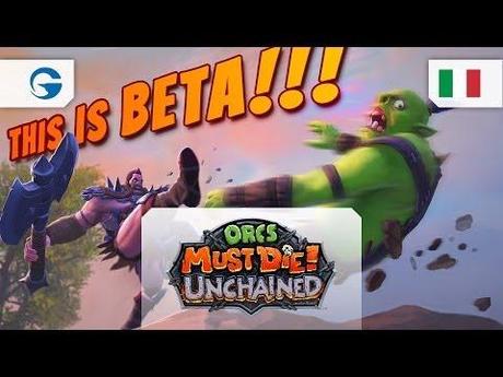 Orcs Must Die! Unchained: la closed beta parte il 27 giugno!