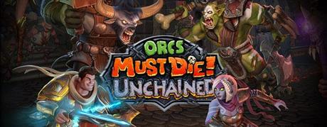 Orcs Must Die! Unchained: la closed beta parte il 27 giugno!