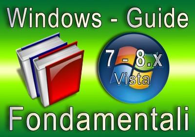 Windows 7, 8 e Vista le Guide fondamentali