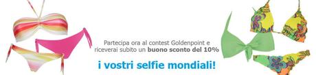 Concorso: fatti un selfie e vinci una valigia di costumi Goldenpoint!