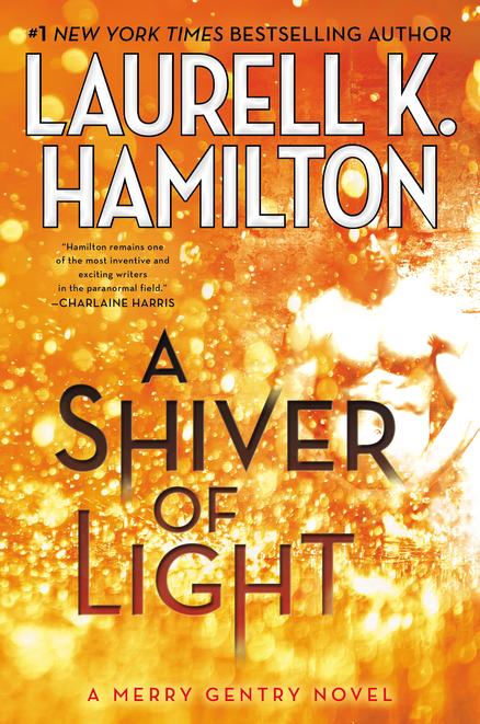 A Shiver of Light Laurell K. Hamilton