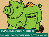 Svpeng, multivirus russo uccide smartphone