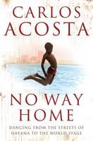 No Way Home: A Cuban Dancer's Story