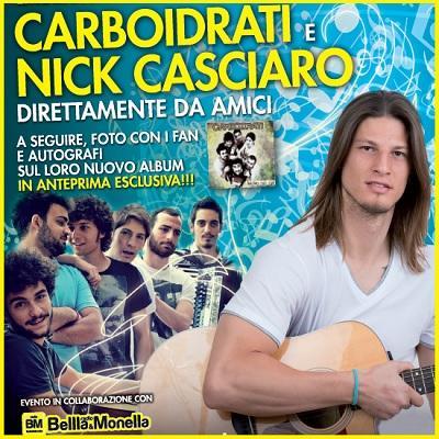 I Carboidrati e Nick Casciaro incontrano i fan a Bassano Del Grappa e Verona, sabato 21 e domenica 22 giugno 2014.