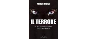Nuova Traduzione - “Il Terrore” di Arthur Machen