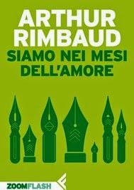 Siamo nei mesi dell'amore - Arthur Rimbaud