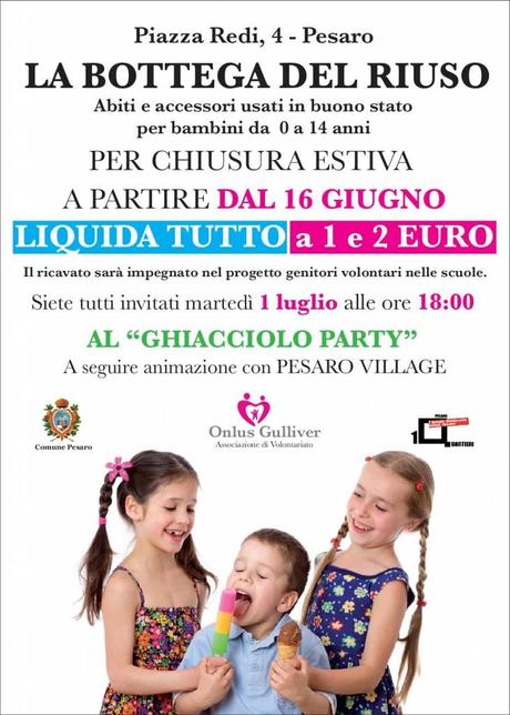 Tutti alla Bottega del Riuso per il Ghiacciolo Party, a Pesaro!