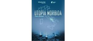 Nuove Uscite - “Utopia morbida” di Fabio Lastrucci