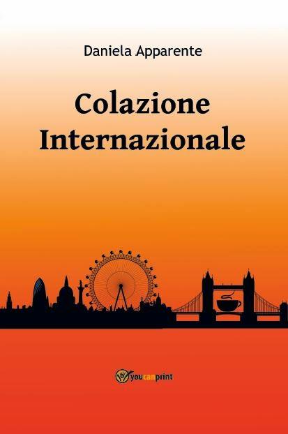 SEGNALAZIONE - Colazione Internazionale di Daniela Apparente