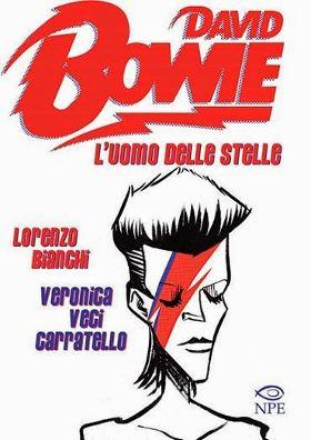 db cover Luomo delle stelle: Lorenzo Bianchi e Veronica Carratello sulle tracce di David Bowie