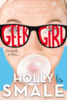 Recensione: Geek Girl di Holly Smale
