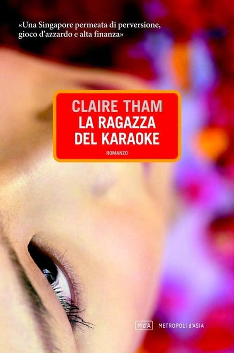 La ragazza del karaoke Claire Tham Metropoli d'Asia