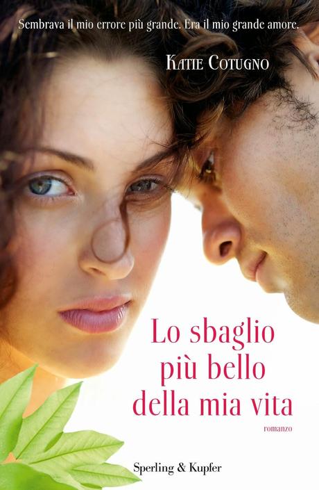 [Anteprima & Speciale] Lo sbaglio più bello della mia vita di Katie Cotugno