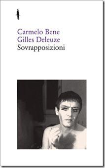 Bene, Deleuze - Sovrapposizioni