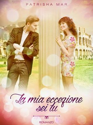 Recensione: La mia eccezione sei tu di Patrisha Mar