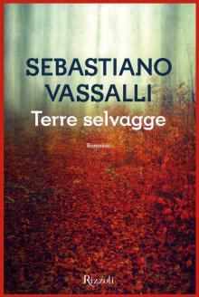sebastiano_vassalli_terre_selvagge (1)