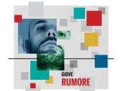 GIOVE: RUMORE primo singolo omonimo album d’esordio