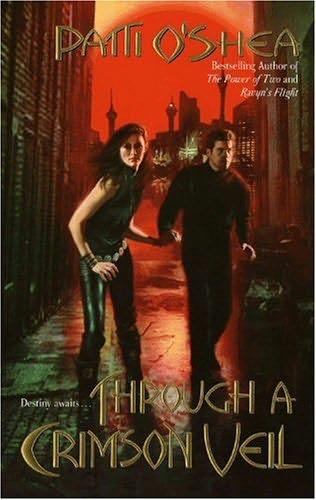 book cover of Through a Crimson Veil (Crimson City, book 3) by Patti O'Shea