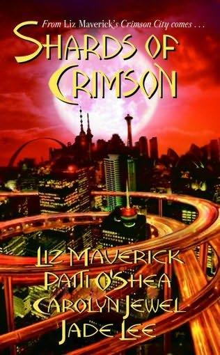 book cover of Shards of Crimson (Crimson City, book 7) by Carolyn Jewel, Jade Lee, Liz Maverick and Patti O'Shea