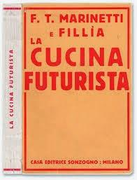 SUOR GERMANA MI FA UN BAFFO - Appunti gastronomici - Cucina  Futurista