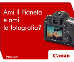 Canon - Power to your Next Step Award 2013. Ami il Pianeta e la Fotografia?