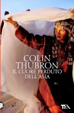 Recensione: C. Thubron -Il cuore perduto dell'Asia