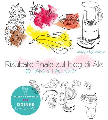 Illustrazioni per la Sezione 'Drinks e Frullati' di Fancy Factory