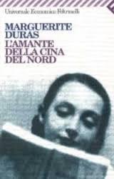 “L’Amante della Cina del Nord”: un libro ispirato dall’amore impossibile di Marguerite Duras ed il suo amante cinese