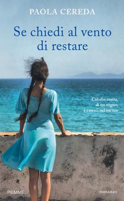 Recensione: Se Chiedi Al Vento Di Restare