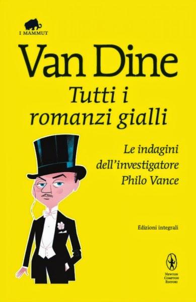 “S.S. Van Dine - Tutti i romanzi gialli” di S.S. Van Dine
