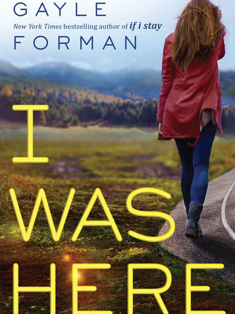 News: I Was Here di Gayle Forman