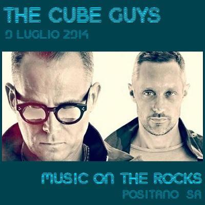 9 luglio 2014 - The Cube Guys @ Music on the Rocks Positano (Sa).