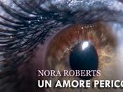 amore pericoloso, Nora Roberts