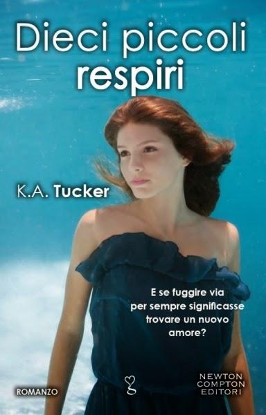 Anteprima: Dieci piccoli respiri di K. A. Tucker